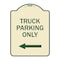 Signmission Reserved Parking Truck Parking W/ Left Arrow Heavy-Gauge Aluminum Sign, 24" x 18", TG-1824-23030 A-DES-TG-1824-23030 - alternate 1